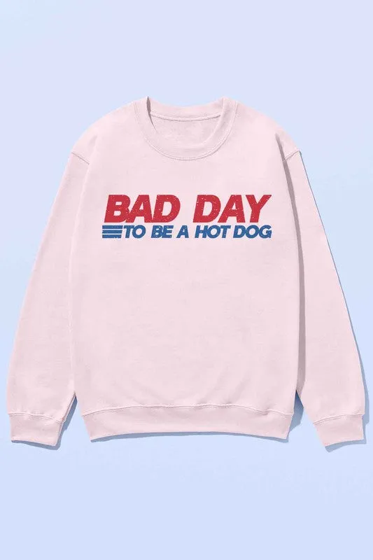 BAD DAY TO BE A HOT DOG OVERSIZED SWEATSHIRT